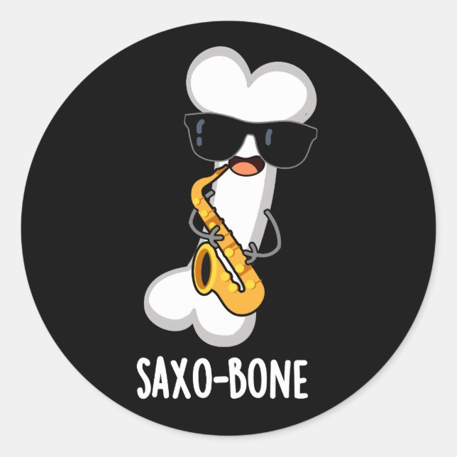 Saxo-bone Funny Bone Funny Music Pun  Dark BG Classic Round Sticker (Front)