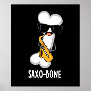 Saxo-bone Funny Bone Funny Music Pun  Dark BG Poster