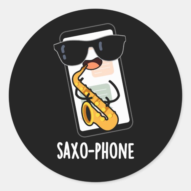 Saxo-phone Funny Cellphone Puns Dark BG Classic Round Sticker (Front)