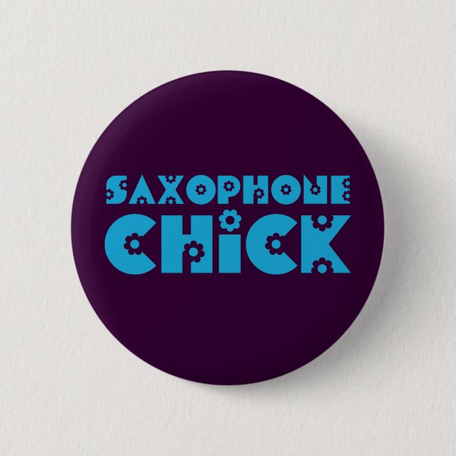 Saxophone Chick 2 Inch Round Button (Front)