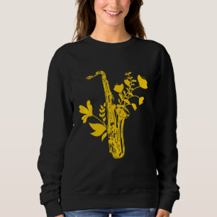 Saxophone Flowers Musical Instrument Musician Saxo Sweatshirt