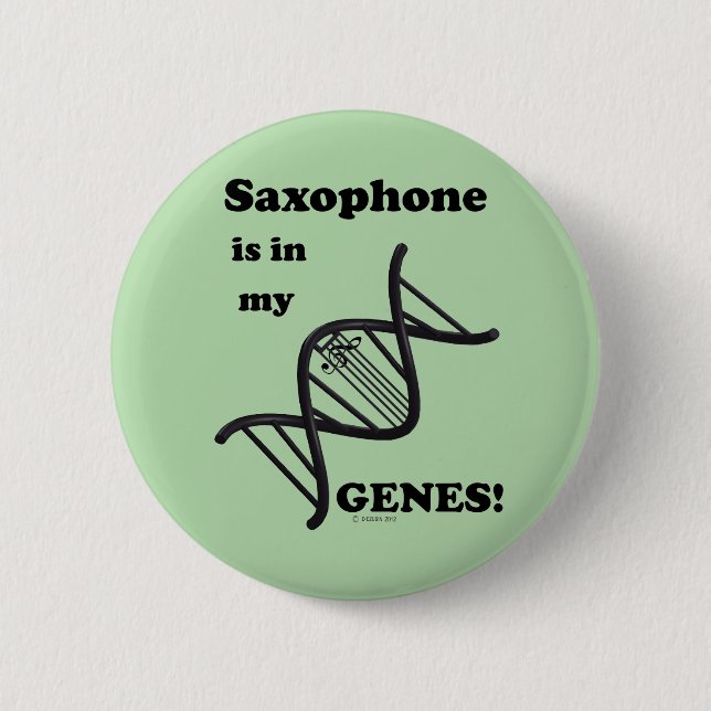 Saxophone Is In My Genes 2 Inch Round Button (Front)
