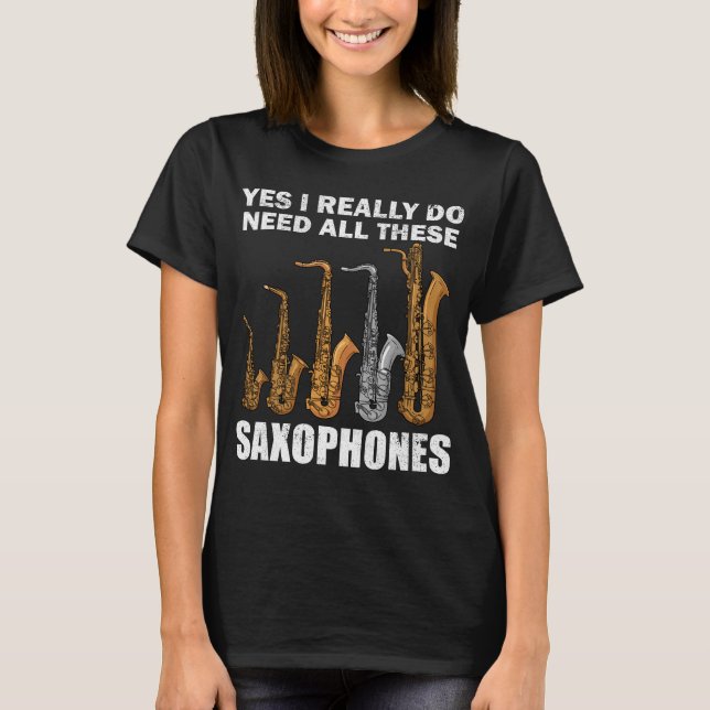 Saxophonist Gifts Jazz Music Gift Women Saxophone T-Shirt (Front)