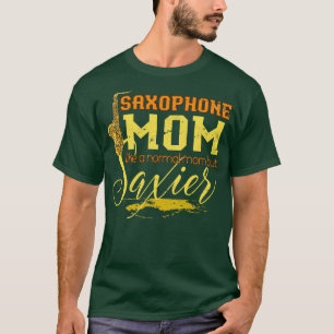 Saxophonist Mom Music Gift Saxophone T-Shirt