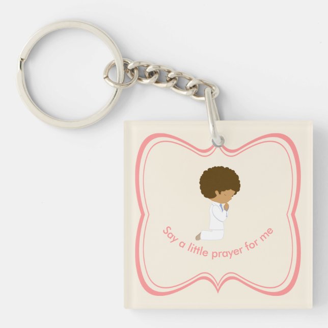 Say a little prayer for me & Bless us all Keychain (Front)