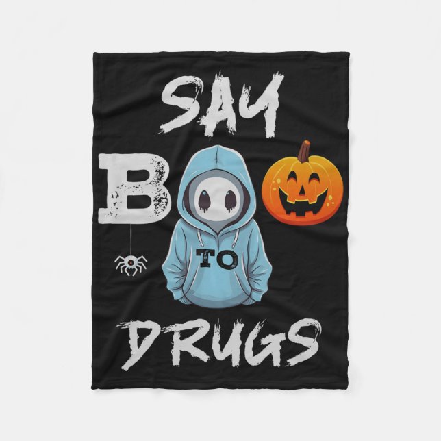 Say Boo To Drugs Funny Halloween Red Ribbon Week A Fleece Blanket (Front)