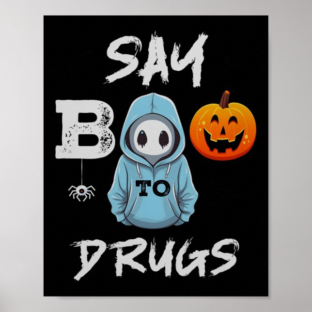 Say Boo To Drugs Funny Halloween Red Ribbon Week A Poster (Front)