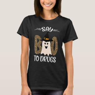 Say Boo To Drugs  Halloween Red Ribbon Week Awaren T-Shirt