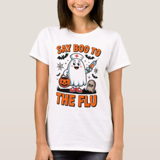 Say Boo to the Flu Funny Halloween Nurse Doctor  T-Shirt