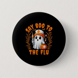 Say Boo To The Flu Nurse Halloween Vaccine Pumpkin 2 Inch Round Button