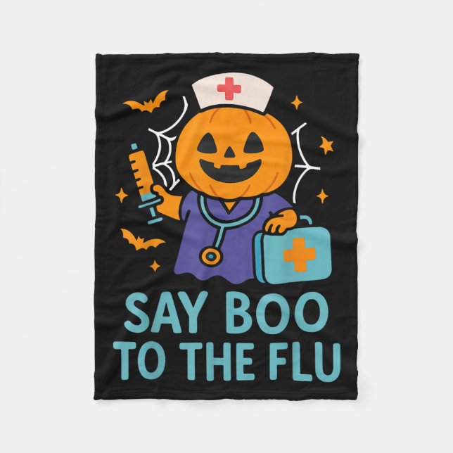 Say Boo To The Flu Nurse Halloween Vaccine Pumpkin Fleece Blanket (Front)