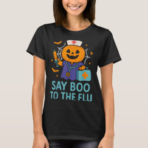 Say Boo To The Flu Nurse Halloween Vaccine Pumpkin T-Shirt