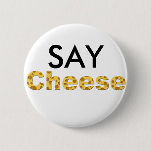 say cheese 2 inch round button