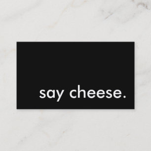 say cheese. business card