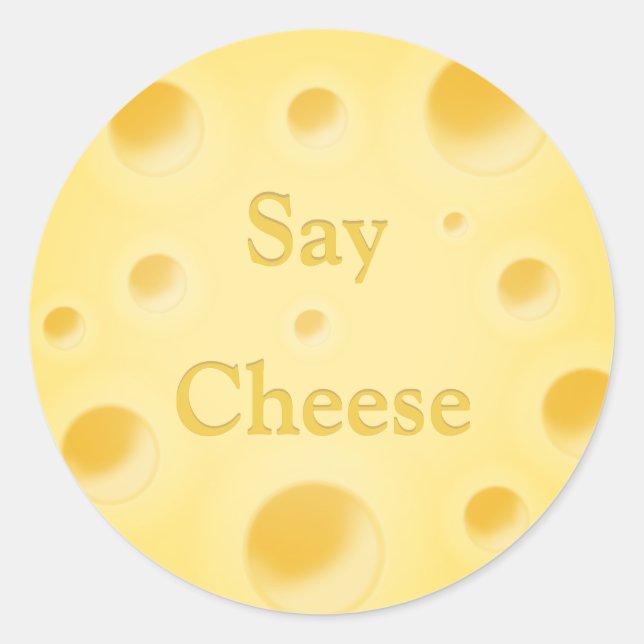 "Say Cheese" Customizable Cute Holey Swiss Cheese Classic Round Sticker (Front)