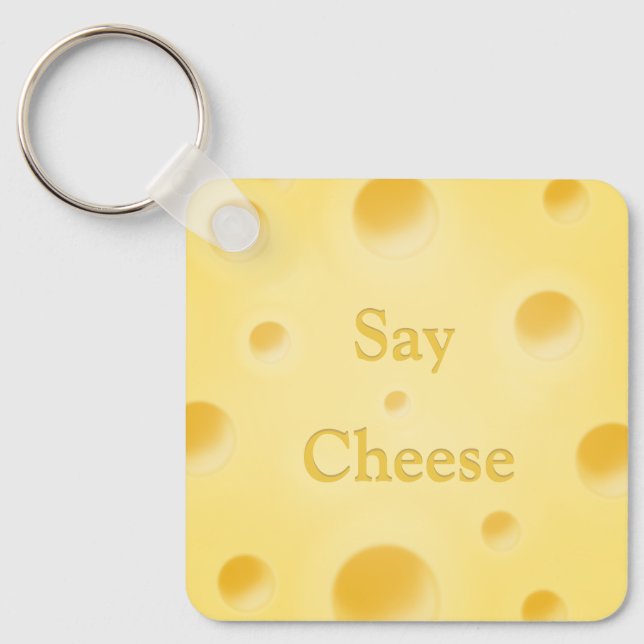 "Say Cheese" Cute Yellow Cheese Slice Custom Keychain (Front)