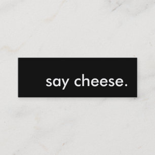 say cheese. mini business card