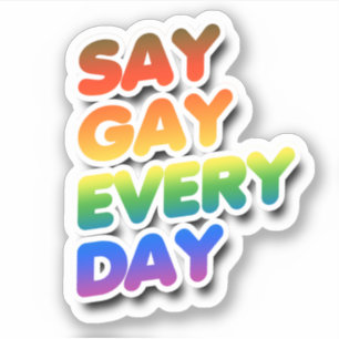 Say Gay Every Day