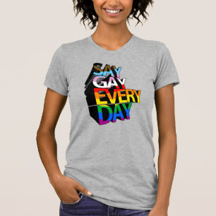 Say Gay Every Day Inclusive T-Shirt