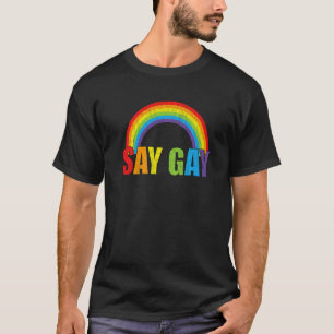 Say Gay Rainbow Retro Say Trans Stay Proud Lgbtq G T-Shirt