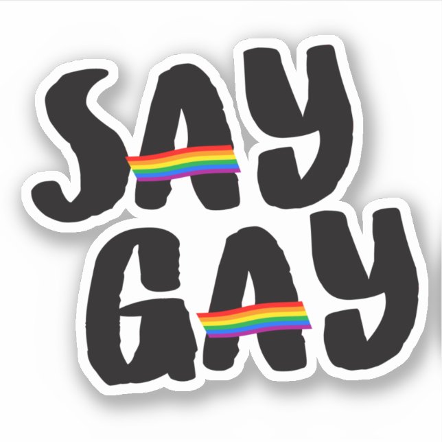 Say Gay Sticker (Front)