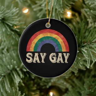 Say Gay Vintage Rainbow Gay Pride Lgbt Month Ceramic Ornament