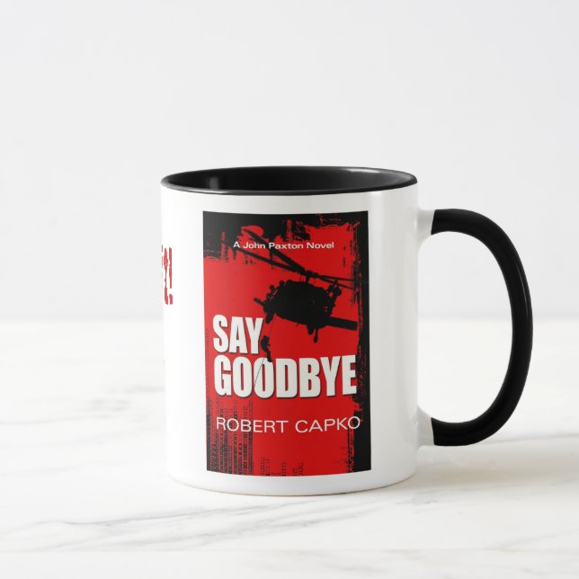 Say Goodbye Mug. Mug (Right)