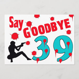 Say Goodbye To 39 A 40th Birthday Celebration Invitation