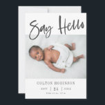 Say Hello Modern Calligraphy Baby Photo Birth Announcement<br><div class="desc">Modern and elegant birth announcement card featuring a hand lettered script that says "say hello" on the top. You can add two photos on this card (front and back). You can add a message on the back. This simple design is perfect for both baby girl and boy.</div>