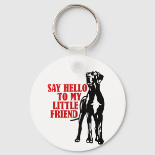 say hello to my little friend keychain