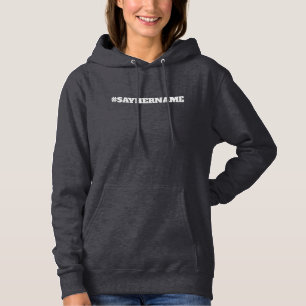 SAY HERE NAME HOODIE