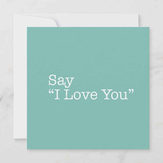 Say I Love You Note Card (Front)