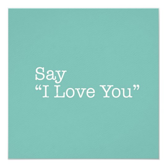Say I Love You Note Card