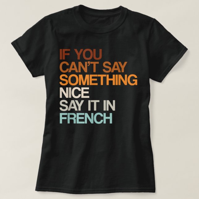 Say It In French Funny Canadian Humour Canada Sayi T-Shirt (Design Front)
