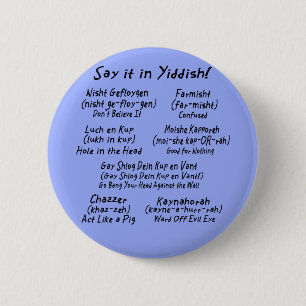 Say it in Yiddish 2 Inch Round Button