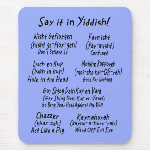 Say it in Yiddish Mouse Pad
