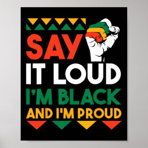 Say It Loud I'm Black And Im Proud 1 Poster