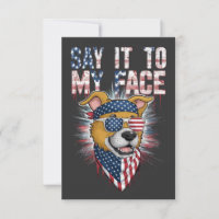 Say It To My Face Funny Mom dog