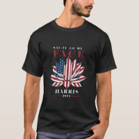 Say It To My Face Kamala Harris 2024 USA Lotus