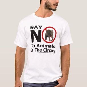 Say No To Animals in The Circus Elephant Shirt
