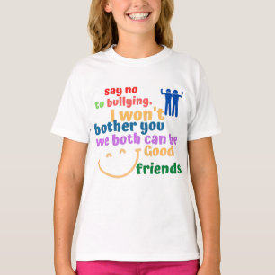 SAY NO TO BULLYING, WE CAN BE FRIEND T-Shirt
