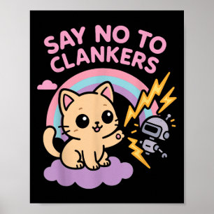 Say No To Clankers Anti Ai Robots Cute Kitten Rain Poster