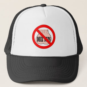 Say No To Deez Nuts Trucker Hat