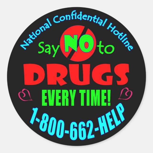 Say NO to Drugs Every Time Classic Round Sticker (Front)