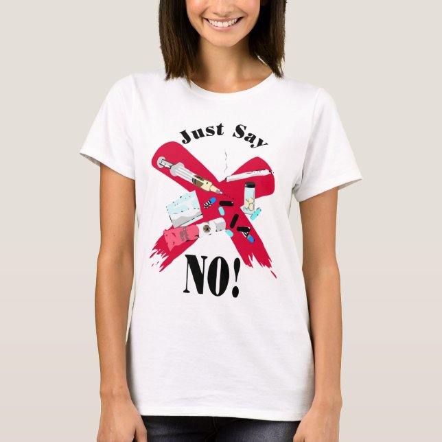 Say No to Drugs T-Shirt (Front)