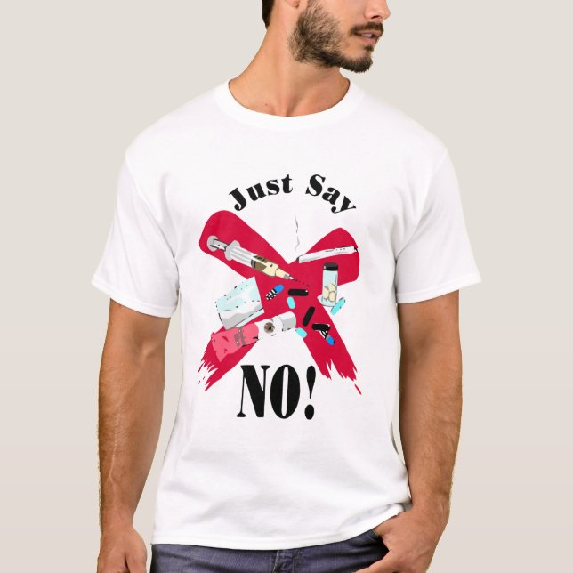 Say No to Drugs T-Shirt (Front)