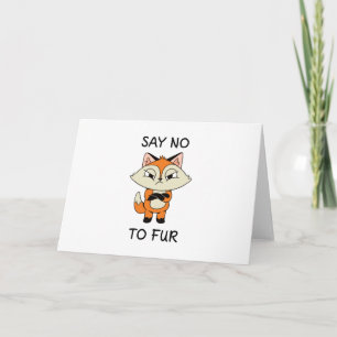 Say no to Fur - Sad Fox Card