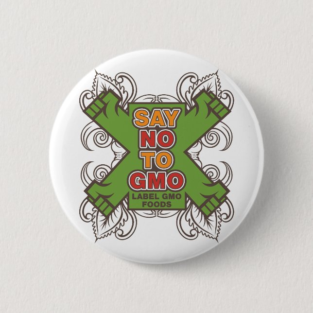 Say No to GMO 2 Inch Round Button (Front)