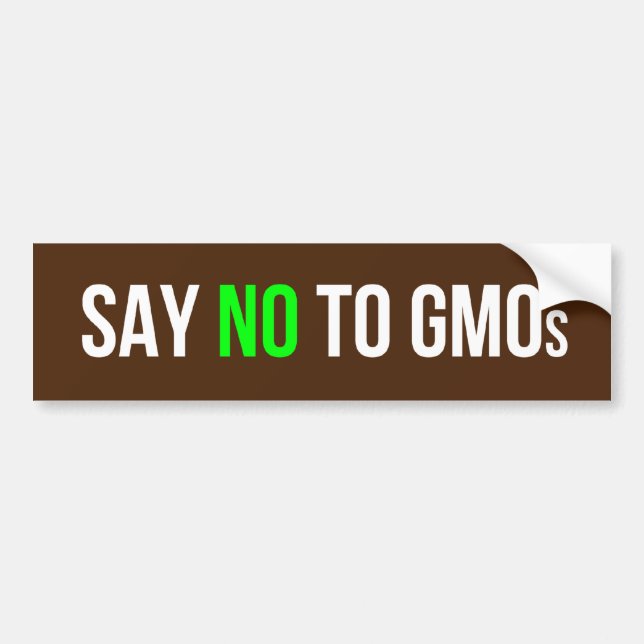 Say No to GMOs bumper sticker (Front)
