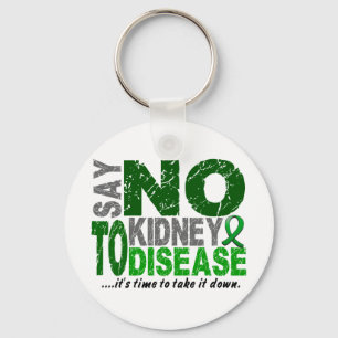 Say NO To Kidney Disease 1 Keychain